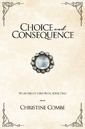 [What Might Have Been 02] • Choice and Consequence